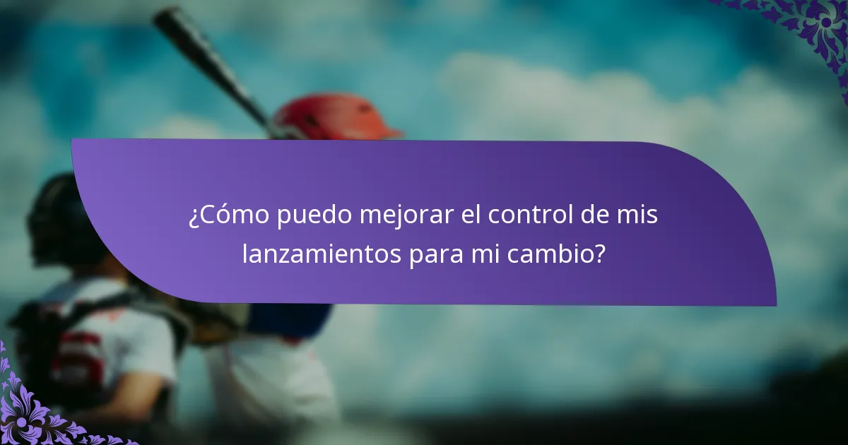 ¿Cómo puedo mejorar el control de mis lanzamientos para mi cambio?