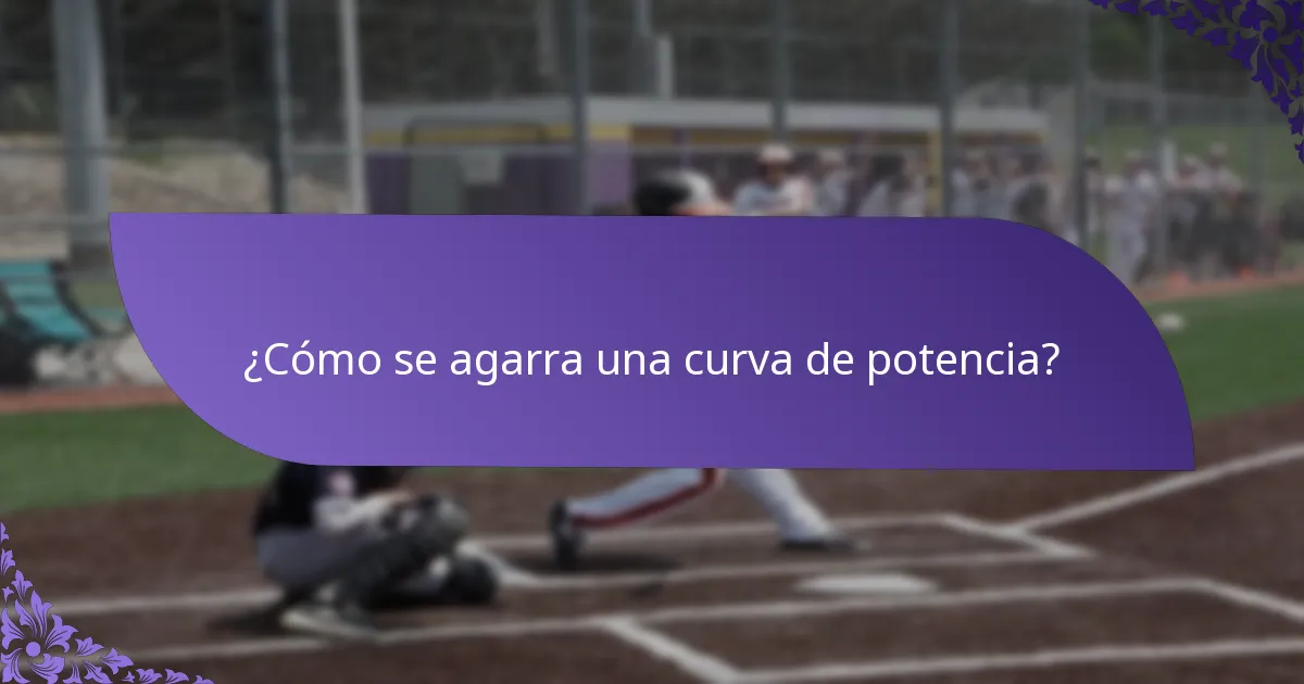 ¿Cómo se agarra una curva de potencia?