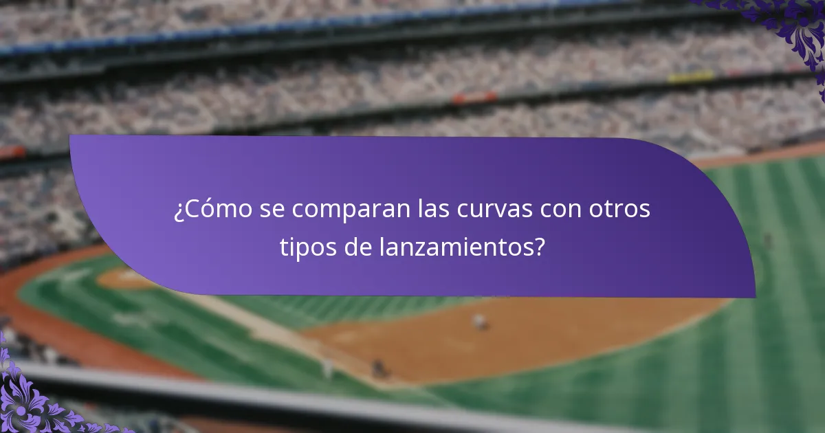 ¿Cómo se comparan las curvas con otros tipos de lanzamientos?