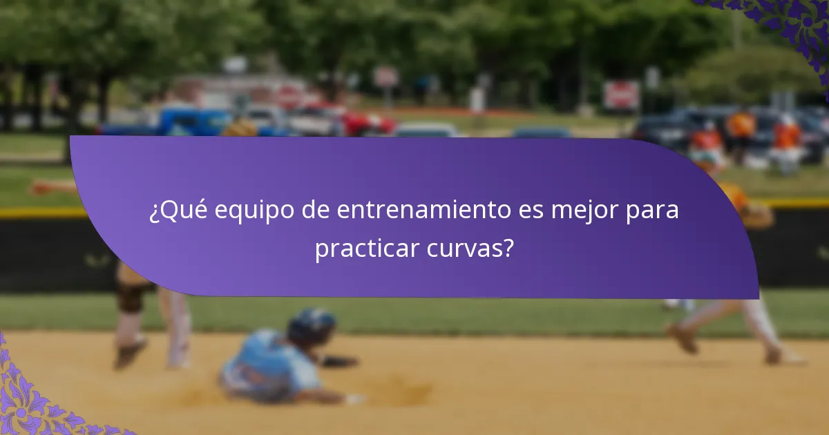 ¿Qué equipo de entrenamiento es mejor para practicar curvas?